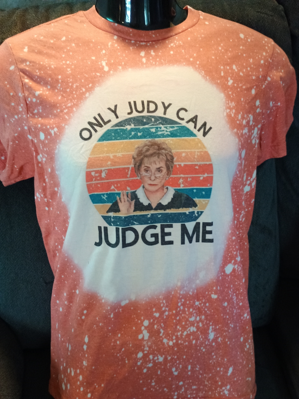 Handmade Judge Judy T-Shirt “Only Judy Can Judge Me” Hand Bleached Size Small